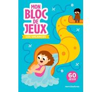Les vacances - Mon bloc de jeux: 60 jeux spécial vacances !