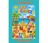 Les Vacances / The Holidays: A Bilingual Christmas Colouring Book for Ages 7-12