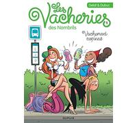 Les vacheries des Nombrils - Tome 1 - Vachement copines