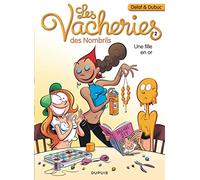 Les vacheries des Nombrils - Tome 2 - Une fille en or