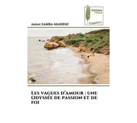 Les vagues d'amour: une Odyssée de passion et de foi
