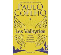 Les Valkyries: Suivez vos rêves et prenez vos risques
