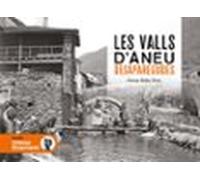 les valls d aneu desaparegudes