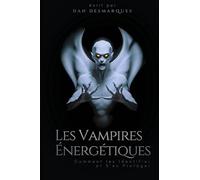 Les Vampires Énergétiques: Comment les Identifier et S'en Protéger