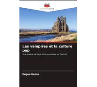 Les vampires et la culture pop: Une analyse de deux films populaires sur Dracula