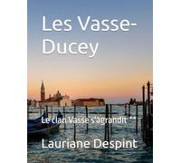Les Vasse-Ducey: Le clan Vasse s'agrandit **