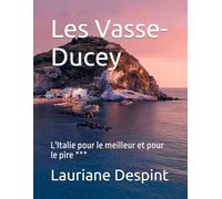 Les Vasse-Ducey: L'Italie pour le meilleur et pour le pire ***