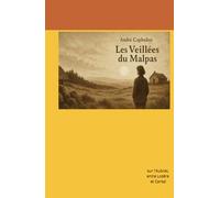 Les Veillees du Malpas: sur l'Aubrac, entre Lozère et Cantal