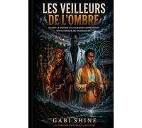 Les veilleurs de l'ombre