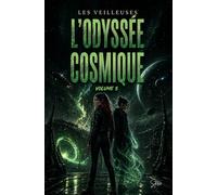 Les veilleuses: tome 5 : L'odysée cosmique (Les veilleuses La série)