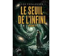 les veilleuses: tome 6 : le seuil de l'infini (Les veilleuses La série)