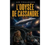 les veilleuses: tome 7 : L'odysèe de Cassandre (Les veilleuses La série)