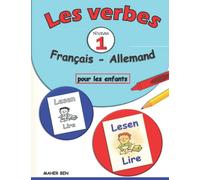 Les verbes : Français - Allemand pour les enfants -1-: Cahier d'activités pour apprendre l'allemand facilement | Apprendre à lire et à écrire des ... bilingues Français-Allemand pour enfants)