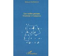 LES VERBES PERSANS: Morphologie et conjugaisons
