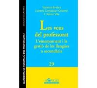 Les veus del professorat.L'ensenyament i la gestió de les llengües a secundària | Vanessa Bretxa, Llorenç Comajoan-colomé, F.xavier Vila
