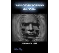 Les Vibrations De Pq (ebook)