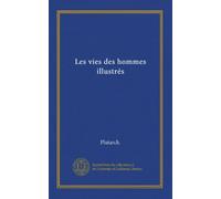 Les vies des hommes illustrés (Vol-1)