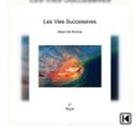 Les vies successives