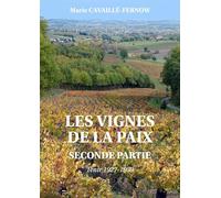 Les vignes de la paix: Tome 2, Tenir 1927-1939