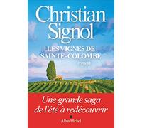 Les vignes de Sainte-Colombe: Les vignes de Sainte-Colombe ; La lumière des collines