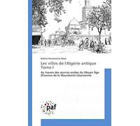 Les villes de l'algérie antique tome i (Omn.Pres.Franc.) (French Edition)