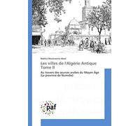 Les villes de l'algérie antique tome ii (Omn.Pres.Franc.) (French Edition)