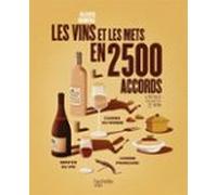 Les Vins Et Les Mets En 2500 Accords (ebook)