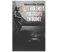 Les violences politiques en Guinée: Une réflexion philosophique sur le pouvoir et la résistance