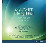 Les Violons du Roy - Mozart : Requiem, Révisé et Complété par Robert d. Levin