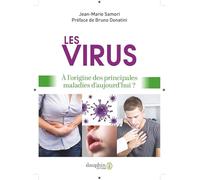 Les virus: A l'origine des principales maladies d'aujourd'hui