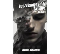 Les Visages de Brume, Tome 1: Thriller psychologique et surnaturel