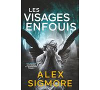 Les Visages Enfouis (Ivy Bishop: Mystères et Suspense)