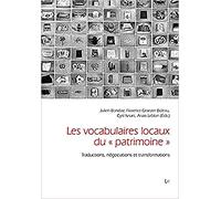 Les vocabulaires locaux du "patrimoine": Traductions, négociations et transformations (Freiburg Studies in Social Anthropology / Freiburger Sozialanthropologische Studien)