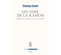 Les Voix de la raison: Wittgenstein, le scepticisme, la moralité et la tragédie (L'Ordre philosophique)