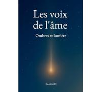 Les voix de l'âme: Ombres et lumière