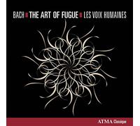 Les Voix Humaines - Bach, J-S : l'Art de la Fugue