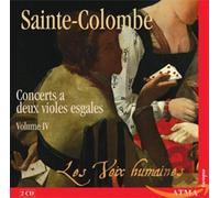 Les Voix Humaines - Sainte-Colombe: Concerts a deux violes esgales, Vol. 4