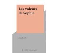 Les Voleurs De Sophie (ebook)