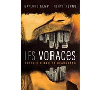 Les voraces: Dossier Jennifer Beaugrand