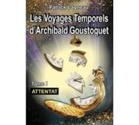 Les Voyages Darchibald Goustoquet - Tome I (ebook)