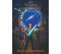 Les voyages fantastiques: L'intégrale