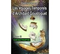 Les Voyages Temporels Darchibald Goustoquet - Tome Iii (ebook)