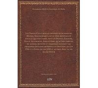 Les Vrayes Centuries et prophéties de maistre Michel Nostradamus, où se void représenté tout ce qui
