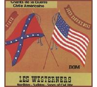 Les Westerners - Chants De La Guerre Civile Americaine Dixie