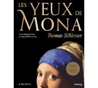 Les yeux de Mona: Texte intégral illustré de plus de 160 oeuvres