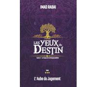 Les Yeux du Destin - tome 3: L' Aube du Jugement (Les Yeux du Destin- CYCLE I - LE TEMPS DU JUGEMENT (Tomes 1 à 3))