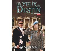 Les Yeux du Destin - tome 5: Thriller ésotérique sur le contrôle du monde sans Dieu et la manipulation des consciences