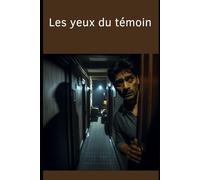 Les yeux du témoin (Thriller)