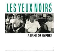 Les Yeux Noirs - A Band of Gypsies