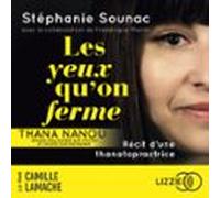 Les Yeux Qu'on Ferme - Récit D'une Thanatopractrice